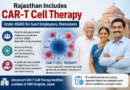 Rajasthan includes CAR-T Cell Therapy under RGHS for govt employees, pensioners